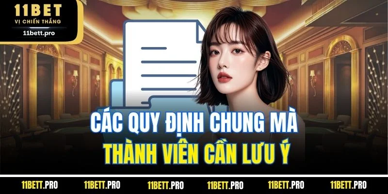 Các quy định chung mà thành viên cần lưu ý