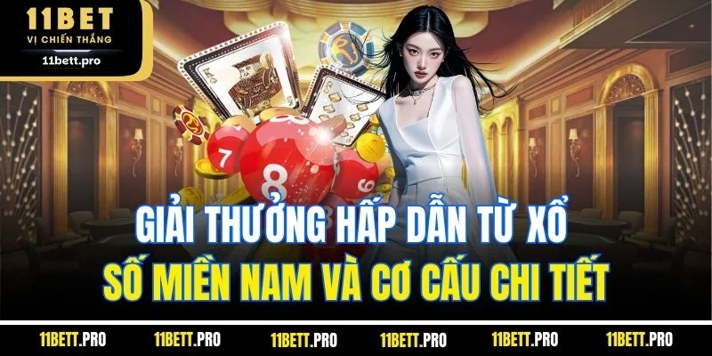 Giải thưởng hấp dẫn từ xổ số miền nam và cơ cấu chi tiết