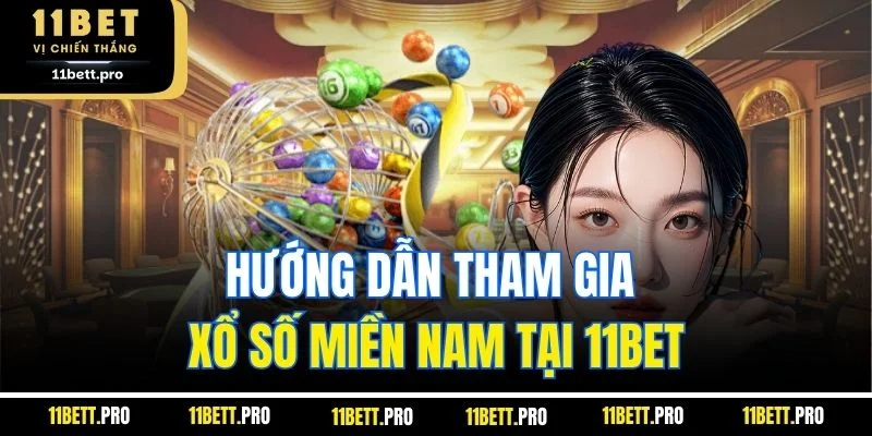 Hướng dẫn tham gia xổ số miền nam