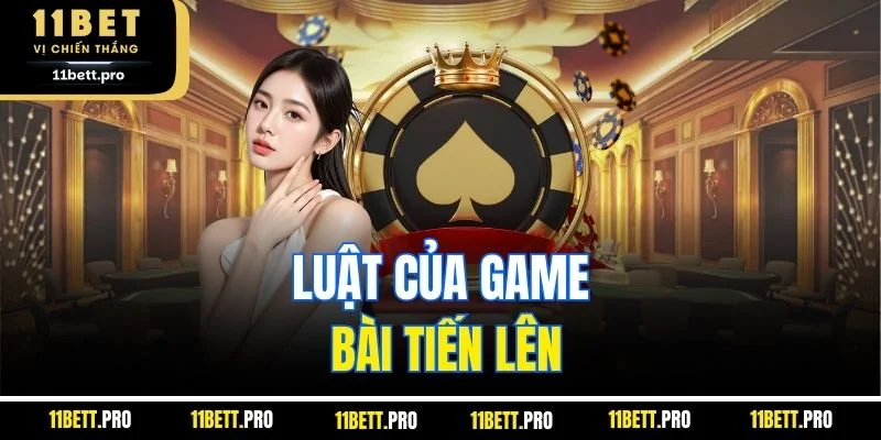 Luật của game bài tiến lên