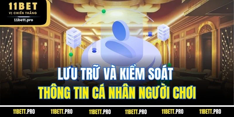 Lưu trữ và kiểm soát thông tin cá nhân người chơi