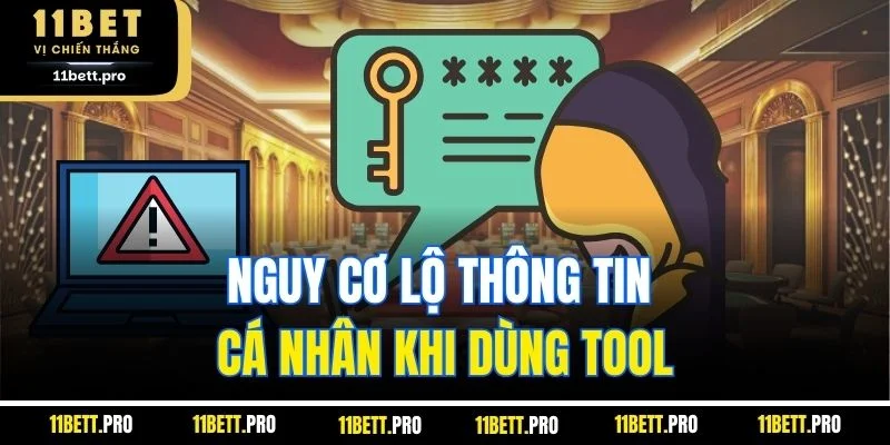 Nguy cơ lộ thông tin cá nhân khi dùng tool