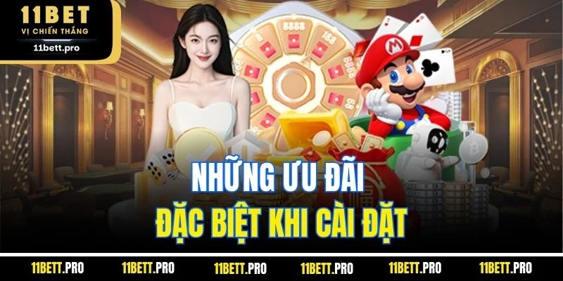 Những ưu đãi đặc biệt khi cài đặt