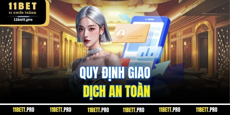 Quy định giao dịch an toàn