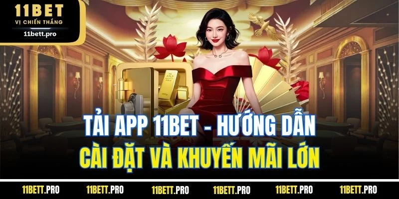 Tải app 11BET
